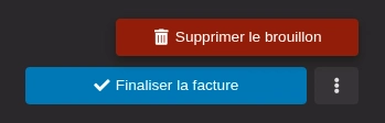 Les boutons de finalisation et de suppression d'une facture brouillon.